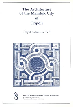 Seller image for The Architecture of the Mamluk City of Tripoli for sale by librairie le Parnasse