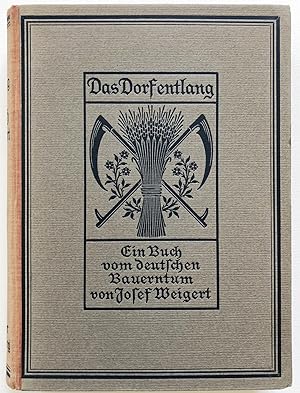 Bild des Verkufers fr Das Dorf entlang. Ein Buch vom deutschen Bauerntum. Vierte und fnfte, vermehrte Auflage. zum Verkauf von Antiquariat Steffen Vlkel GmbH