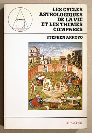 LES CYCLES ASTROLOGIQUES DE LA VIE ET LES THÈMES COMPARÉS.