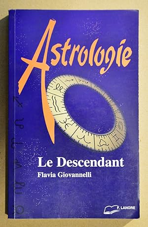 Astrologie : LE DESCENDANT.