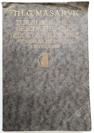 Zur russischen Geschichts- und Religionsphilosophie. Soziologische Skizzen. Erster Band. -- Russl...