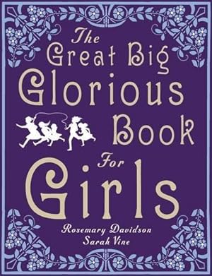 Seller image for The Great Big Glorious Book for Girls for sale by WeBuyBooks