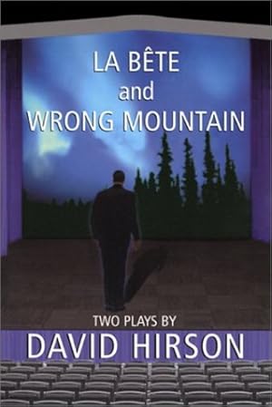 Image du vendeur pour La Bete and Wrong Mountain: Two Plays by David Hirson by Hirson, David [Paperback ] mis en vente par booksXpress