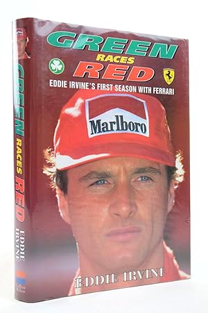 Seller image for GREEN RACES RED EDDIE IRVINE'S FIRST SEASON WITH FERRARI for sale by Stella & Rose's Books, PBFA