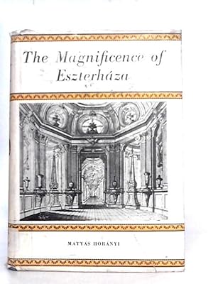 Seller image for The Magnificence of Eszterhaza for sale by World of Rare Books