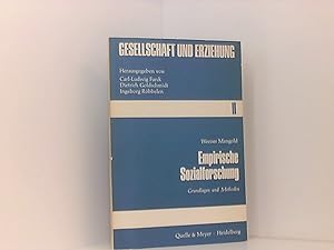 Immagine del venditore per Gesellschaft und Erziehung / 2. Empirische Sozialforschung. Grundlagen und Methoden. venduto da Book Broker