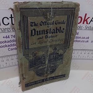 The Official Guide to Dunstable and District with Local Directory, 1940-1941