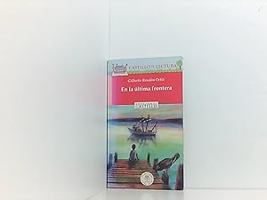 Seller image for En LA Ultima Frontera/ At the Last Frontier (Castillo De LA Lectura Roja / Red Reading Castle) for sale by Book Broker