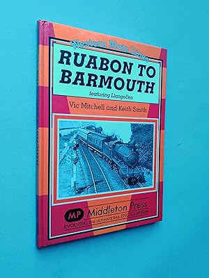 Ruabon to Barmouth: Featuring Llangollen (Western Main Lines)