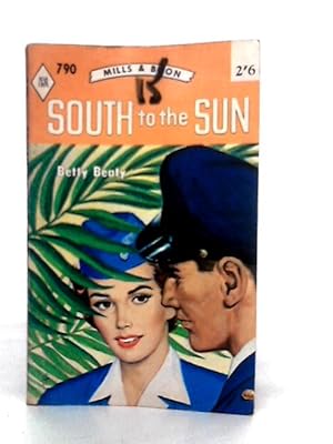 Imagen del vendedor de South To The Sun a la venta por World of Rare Books