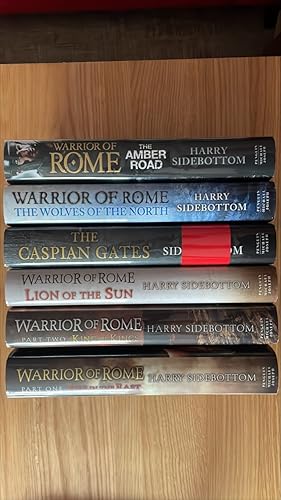 Seller image for Fire in the East, King of Kings, Lion of the Sun, The Caspian Gates, Wolves of the North and the Amber Road. A set of signed, lined and dated UK first editions, first printings of the first 6 books in the Warrior of Rome series. for sale by Signed and Delivered Books