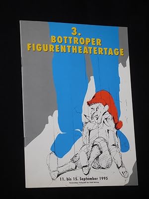 Bild des Verkufers fr 3. Bottroper Figurentheatertage 11. bis 15. September 1995 [Programmheft] zum Verkauf von Fast alles Theater! Antiquariat fr die darstellenden Knste