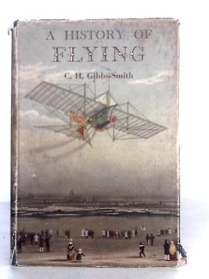 Seller image for A History of Flying for sale by World of Rare Books