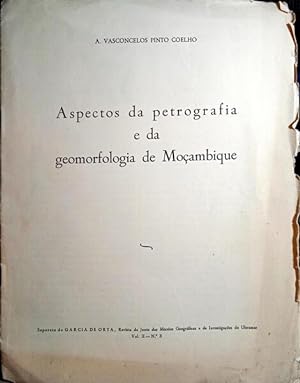 ASPECTOS DA PETROGRAFIA E DA GEOMORFOLOGIA DE MOÇAMBIQUE.