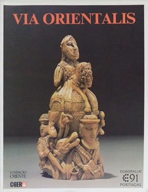 VIA ORIENTALIS. [Catálogo da Exposição Indo-Portuguesa].
