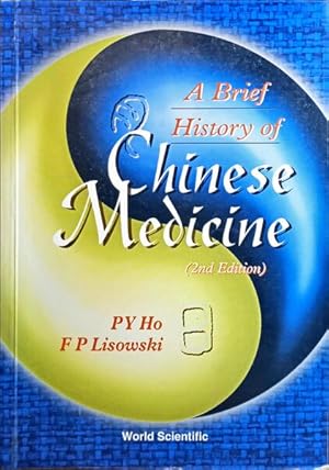 Bild des Verkufers fr A BRIEF HISTORY OF CHINESE MEDICINE. [2. EDIO] zum Verkauf von Livraria Castro e Silva