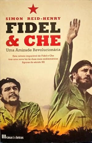 Seller image for FIDEL & CHE, UMA AMIZADE REVOLUCIONRIA. for sale by Livraria Castro e Silva