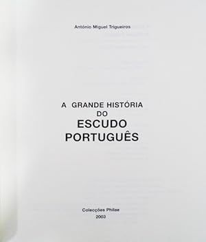 A GRANDE HISTÓRIA DO ESCUDO PORTUGUÊS.