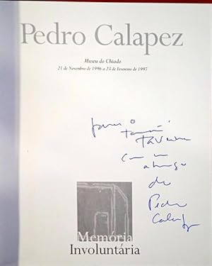 Imagen del vendedor de PEDRO CALAPEZ - MEMRIA INVOLUNTRIA. [COM DEDICATRIA] a la venta por Livraria Castro e Silva