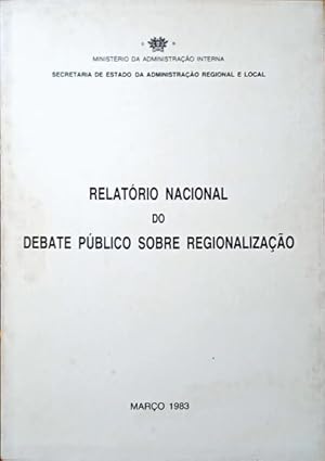 RELATÓRIO NACIONAL DO DEBATE PÚBLICO SOBRE REGIONALIZAÇÃO.