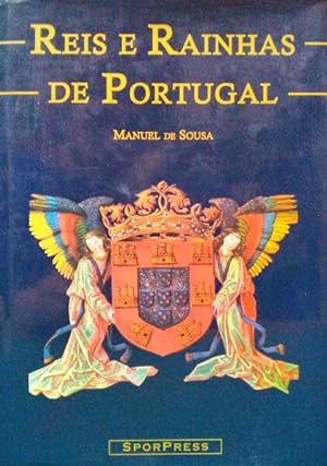 REIS E RAINHAS DE PORTUGAL. [4.ª EDIÇÃO]