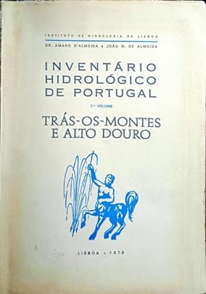INVENTÁRIO HIDROLÓGICO DE PORTUGAL. TRÁS-OS-MONTES E ALTO DOURO.