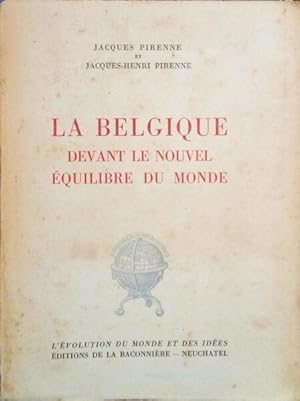 Imagen del vendedor de LA BELGIQUE DEVANT LE NOUVEL QUILIBRE DU MONDE. a la venta por Livraria Castro e Silva