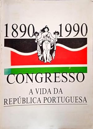 VIDA (A) DA REPÚBLICA PORTUGUESA 1890-1990.