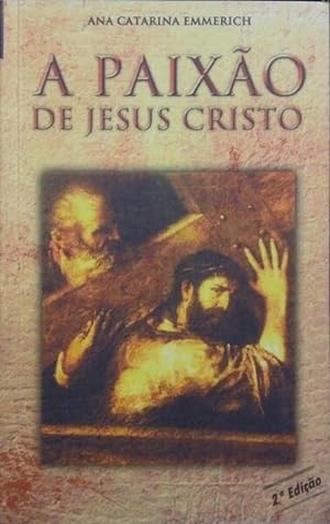 Seller image for A PAIXO DE JESUS CRISTO. for sale by Livraria Castro e Silva