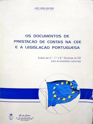 Bild des Verkufers fr OS DOCUMENTOS DE PRESTAO DE CONTAS NA CEE E A LEGISLAO PORTUGUESA. zum Verkauf von Livraria Castro e Silva