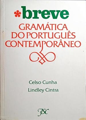 Seller image for BREVE GRAMTICA DO PORTUGUS CONTEMPORNEO. [18. EDIO] for sale by Livraria Castro e Silva