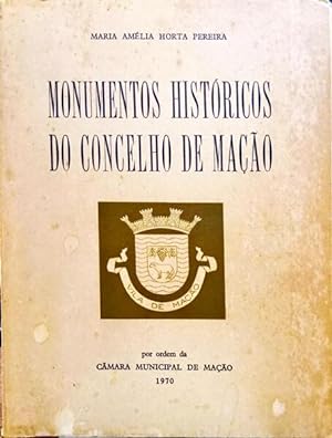 MONUMENTOS HISTÓRICOS DO CONCELHO DE MAÇÃO.