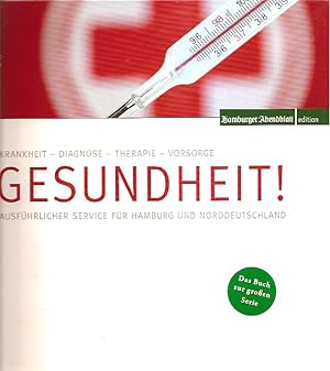 Imagen del vendedor de Gesundheit: Die richtigen Vorsorgeuntersuchungen, Alle Therapiemethoden, alle Vorsorgeeinrichtungen in Hamburg a la venta por Falkensteiner