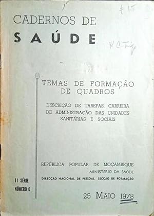 CADERNOS DE SAÚDE, TEMAS DE FORMAÇÃO DE QUADROS, II SÉRIE, N.º 6, 1978.