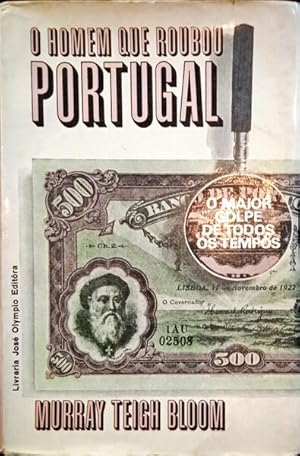 Bild des Verkufers fr O HOMEM QUE ROUBOU PORTUGAL. zum Verkauf von Livraria Castro e Silva