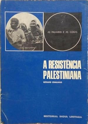 A RESISTÊNCIA PALESTINIANA.