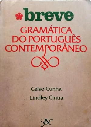 Image du vendeur pour BREVE GRAMTICA DO PORTUGUS CONTEMPORNEO. [2. EDIO] mis en vente par Livraria Castro e Silva