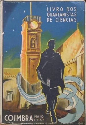 Bild des Verkufers fr LIVRO DOS QUARTANISTAS DE CINCIAS DA UNIVERSIDADE DE COIMBRA, MAIO -1951. zum Verkauf von Livraria Castro e Silva