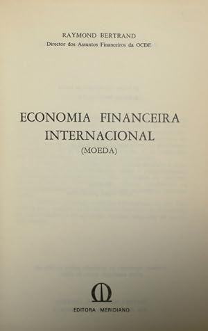 ECONOMIA FINANCEIRA INTERNACIONAL (MOEDA).