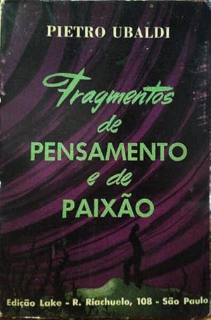 FRAGMENTOS DE PENSAMENTO E DE PAIXÃO. [2.ª EDIÇÃO - LIVRARIA ALLAN KARDEC]