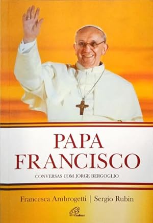 Seller image for PAPA FRANCISCO - CONVERSAS COM JORGE BERGOGLIO. for sale by Livraria Castro e Silva