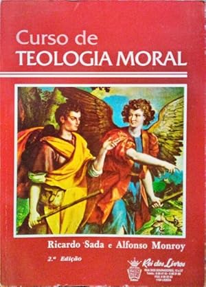 CURSO DE TEOLOGIA MORAL. [2.ª EDIÇÃO]