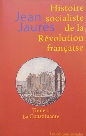 HISTOIRE SOCIALISTE DE LA RÉVOLUTION FRANÇAISE. [4 VOLS.]