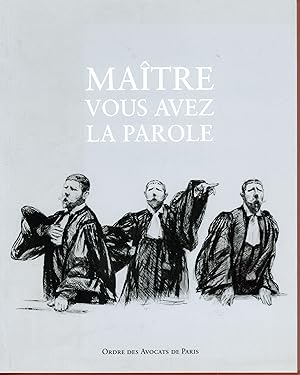 Image du vendeur pour Matre vous avez la parole mis en vente par Bouquinerie Le Fouineur