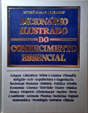 DICIONÁRIO ILUSTRADO DO CONHECIMENTO ESSENCIAL.