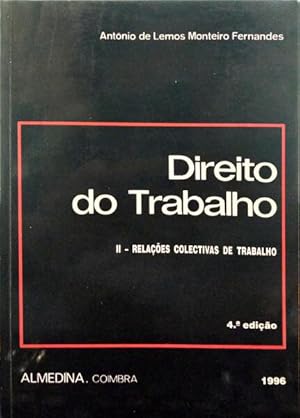 DIREITO DO TRABALHO II. [4.ª EDIÇÃO]