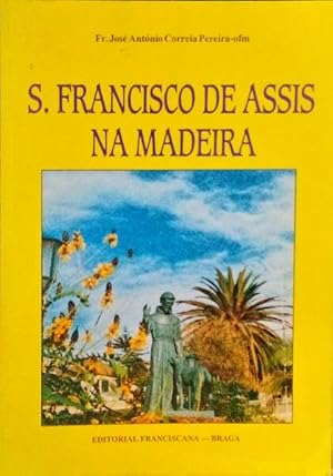 Bild des Verkufers fr S. FRANCISCO DE ASSIS NA MADEIRA. zum Verkauf von Livraria Castro e Silva