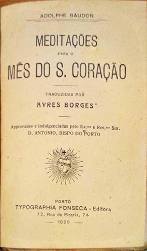 MEDITAÇÕES PARA O MÊS DO S. CORAÇÃO.