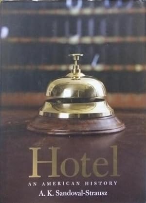 Seller image for HOTEL: AN AMERICAN HISTORY. for sale by Livraria Castro e Silva