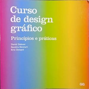 Bild des Verkufers fr CURSO DE DESIGN GRFICO, PRINCPIOS E PRTICAS. zum Verkauf von Livraria Castro e Silva